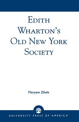 【预售 按需印刷】Edith Wharton s Old New York Society