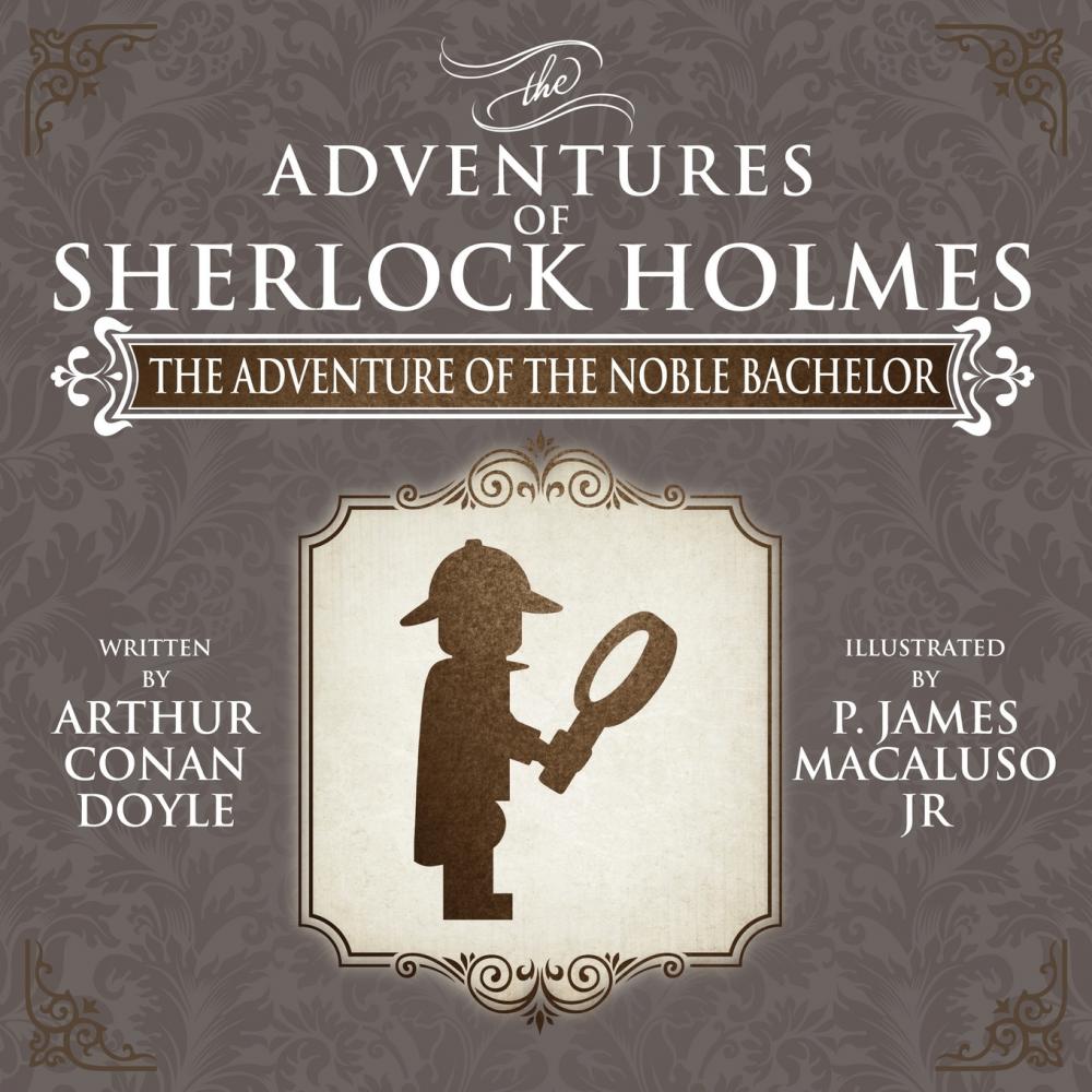 预售按需印刷 The Adventure of the Noble Bachelor- The Adventures of Sherlock Holmes Re-Imagined