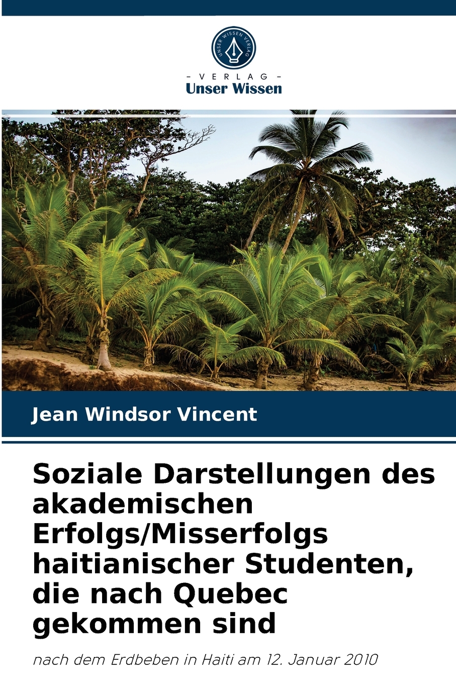 预售 按需印刷Soziale Darstellungen des akademischen Erfolgs/Misserfolgs haitianischer Studenten  die nach Quebec 德语ger 书籍/杂志/报纸 原版其它 原图主图