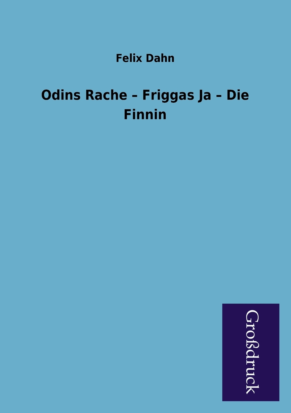 预售按需印刷 Odins Rache- Friggas Ja- Die Finnin德语ger