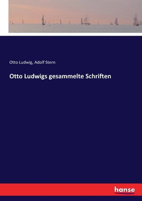 预售 按需印刷 Otto Ludwigs gesammelte Schriften德语ger