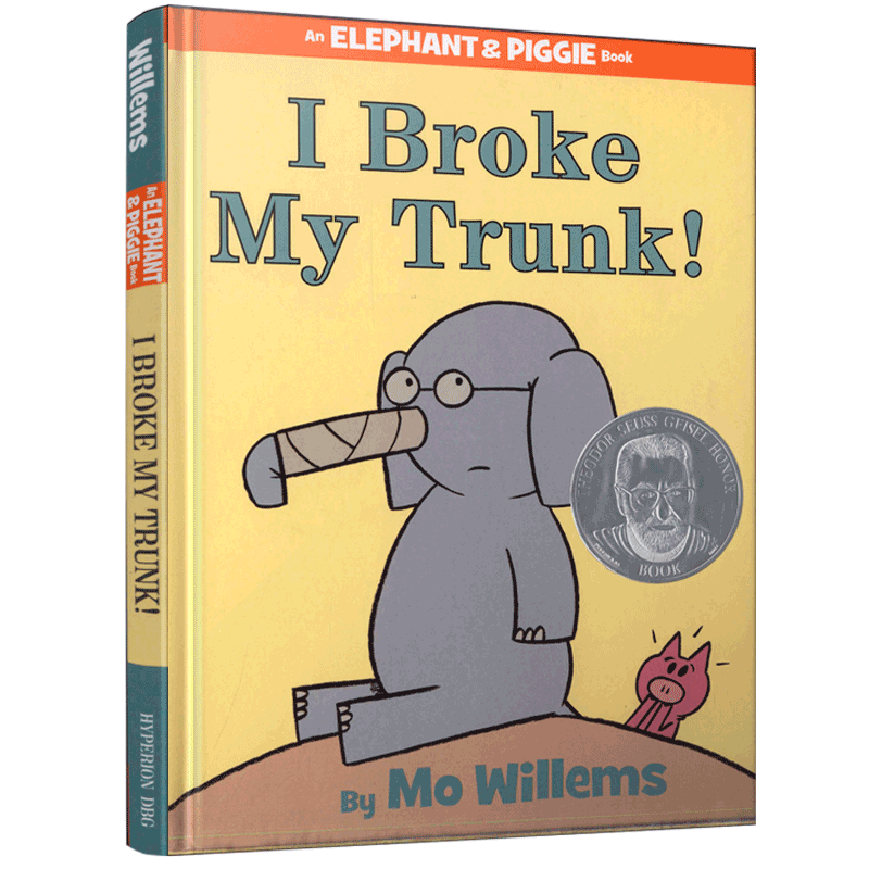 I Broke My Trunk! (An Elephant and Piggie Book)小象小猪系列：我弄坏了我的鼻子Mo Willems