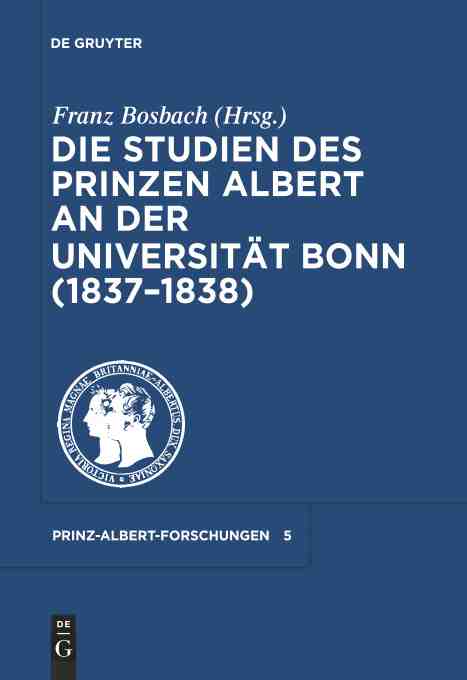 预售按需印刷 Die Studien des Prinzen Albert an der Universit?t Bonn(1837 1838)