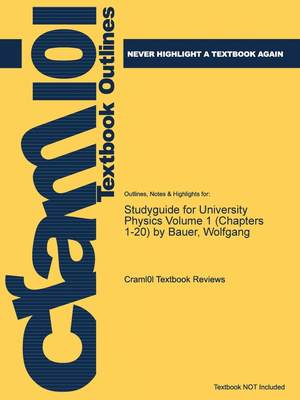 预售 按需印刷 Studyguide for University Physics Volume 1 (Chapters 1-20) by Bauer  Wolfgang