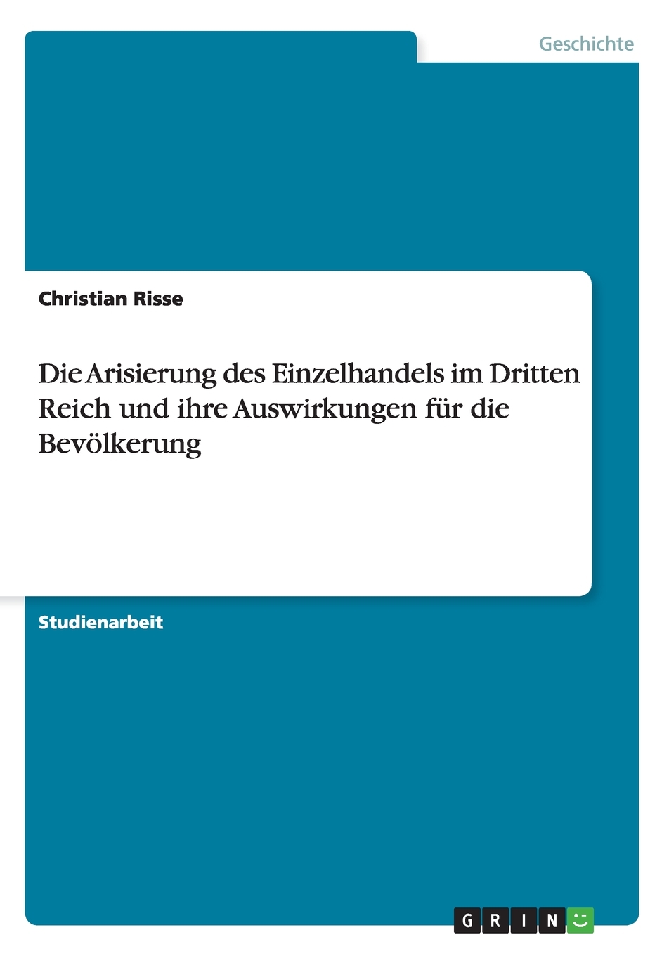 预售 按需印刷Die Arisierung des Einzelhandels im Dritten Reich und ihre Auswirkungen für die Bev?lkerung德语ger 书籍/杂志/报纸 原版其它 原图主图