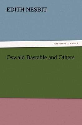 【预售 按需印刷】Oswald Bastable and Others