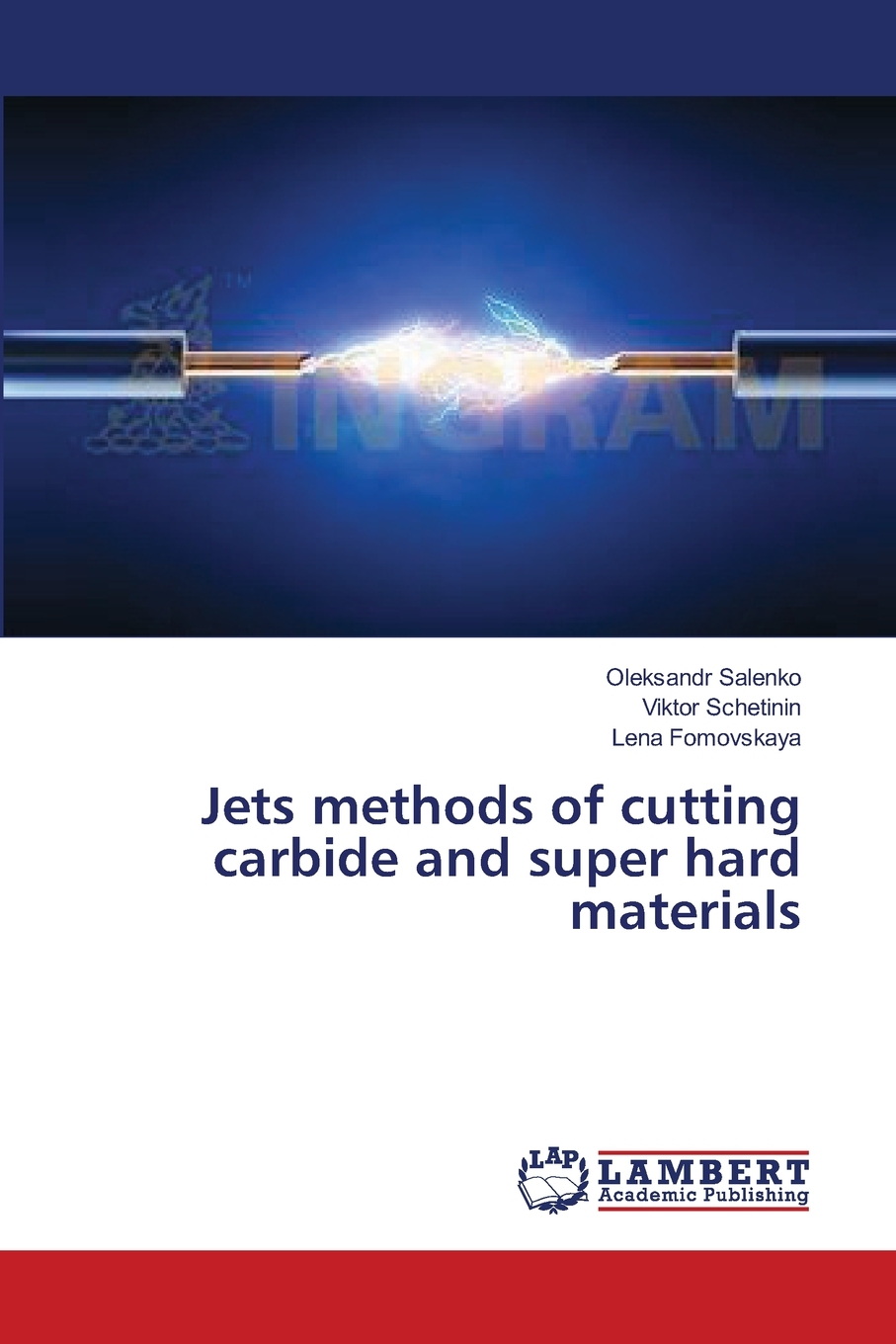 【预售按需印刷】Jets methods of cutting carbide and super hard materials