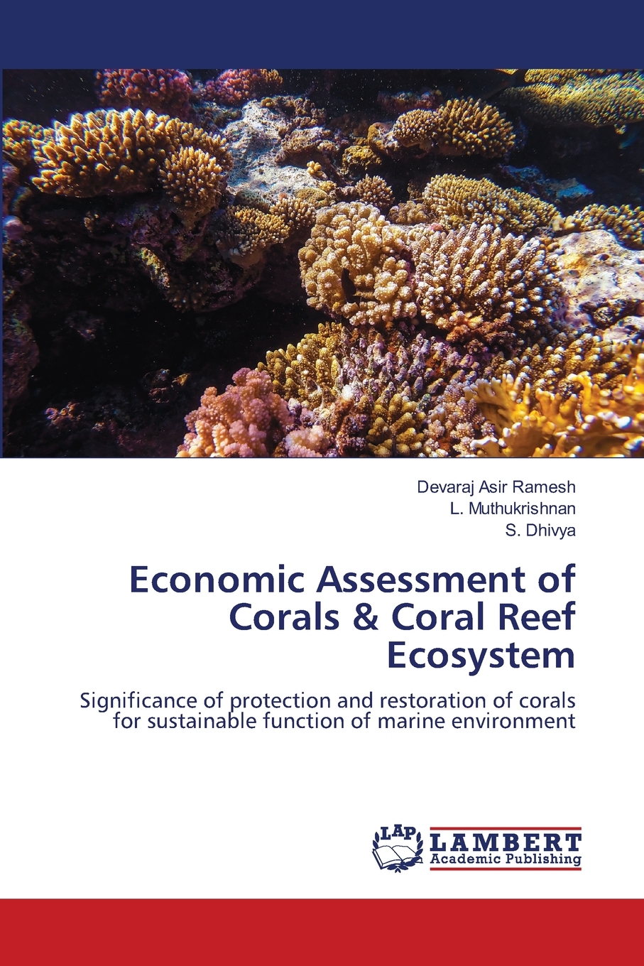 【预售按需印刷】Economic Assessment of Corals& Coral Reef Ecosystem