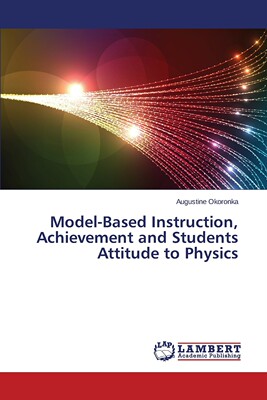 【预售 按需印刷】Model-Based Instruction  Achievement and Students Attitude to Physics