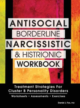预售 按需印刷Antisocial  Borderline  Narcissistic and Histrionic Workbook