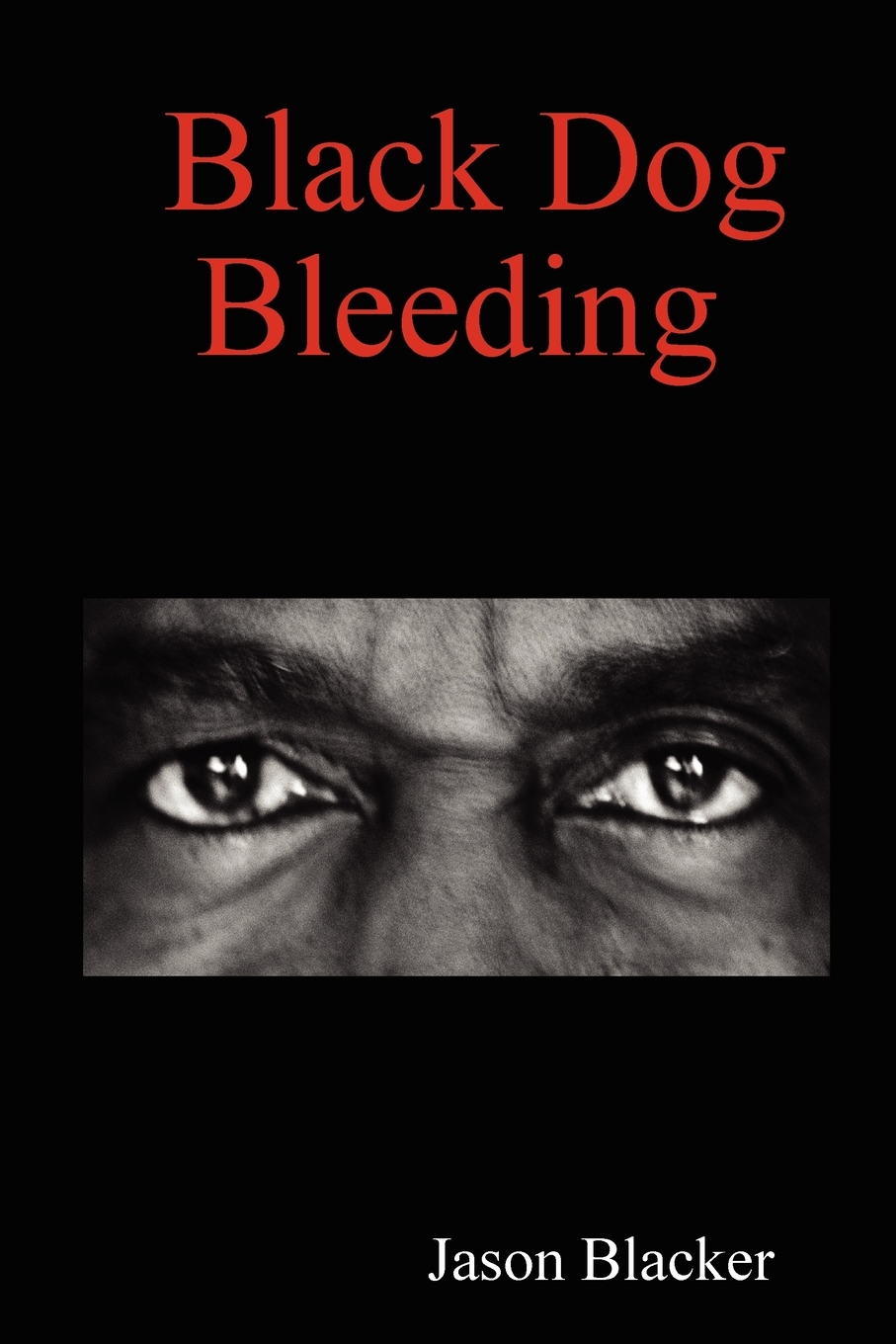 【预售 按需印刷】Black Dog Bleeding 书籍/杂志/报纸 原版其它 原图主图