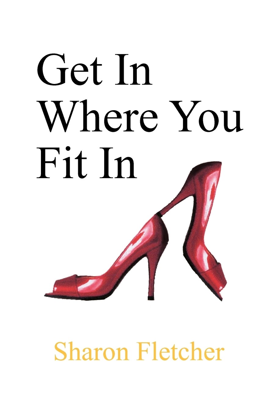 【预售 按需印刷】get in where you fit in