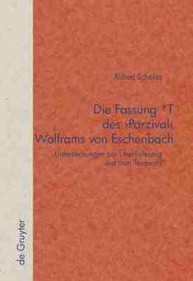 预售 按需印刷 Die Fassung *T des  Parzival  Wolframs von Eschenbach