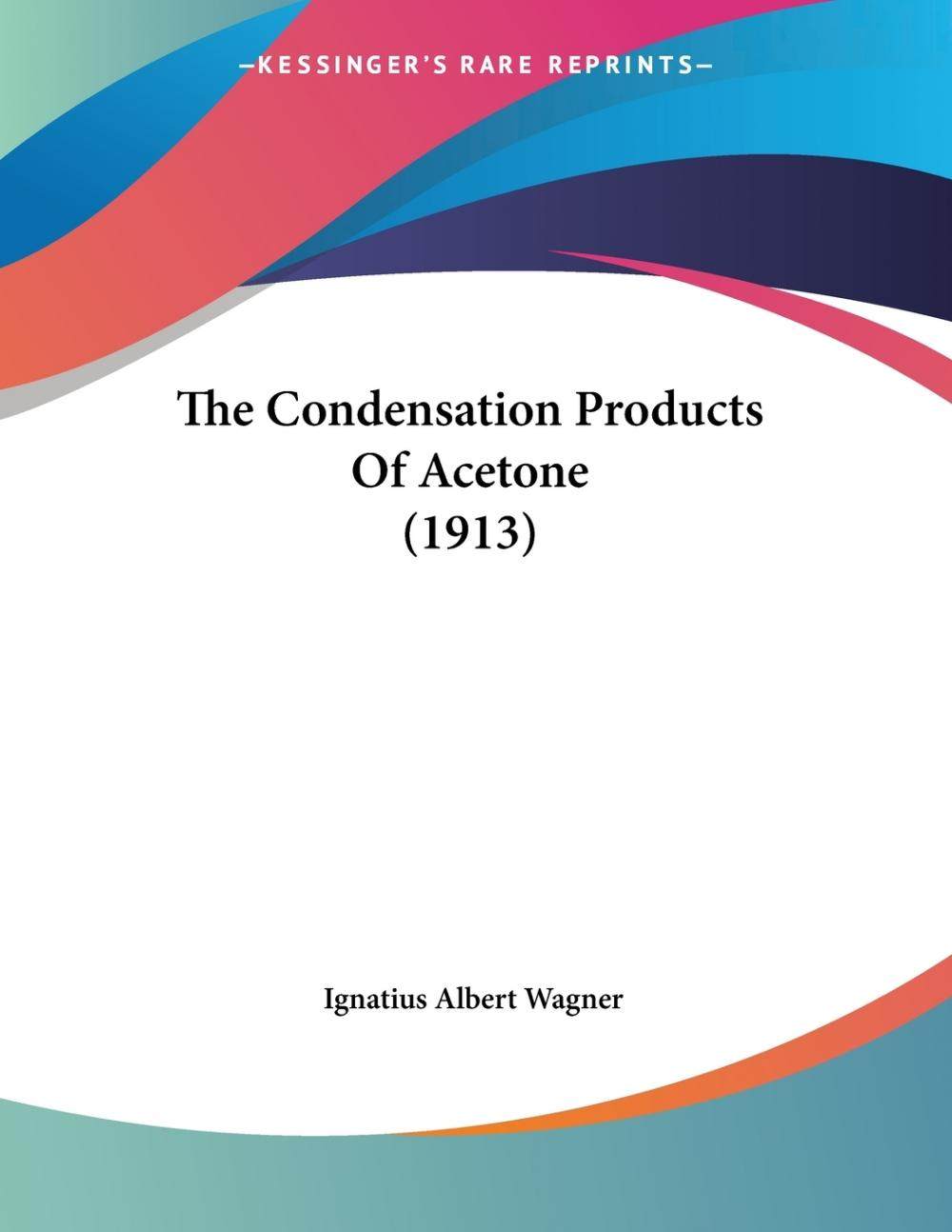 预售 按需印刷the condensation products of acetone (1913)