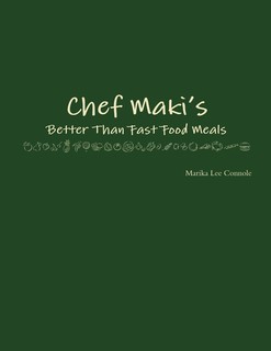 预售 按需印刷 Chef Maki's Better Than Fast Food Meals