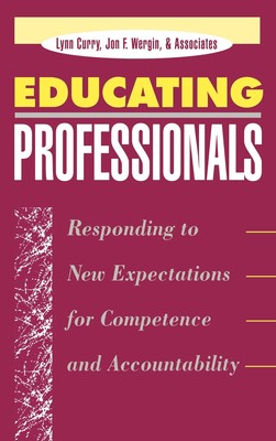 预售 按需印刷Educating Professionals: Responding to New Expectations for Competence and Accountability