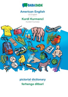 预售 按需印刷 BABADADA  American English - Kurdish Badini (in arabic script)  pictorial dictionary - visual dictio