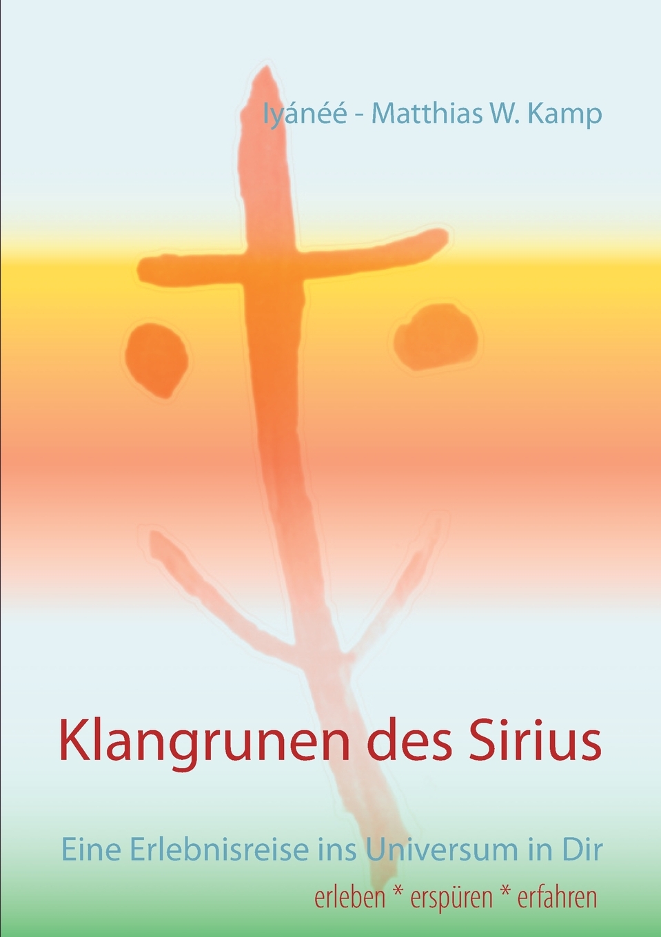 预售 按需印刷Klangrunen des Sirius德语ger 书籍/杂志/报纸 原版其它 原图主图