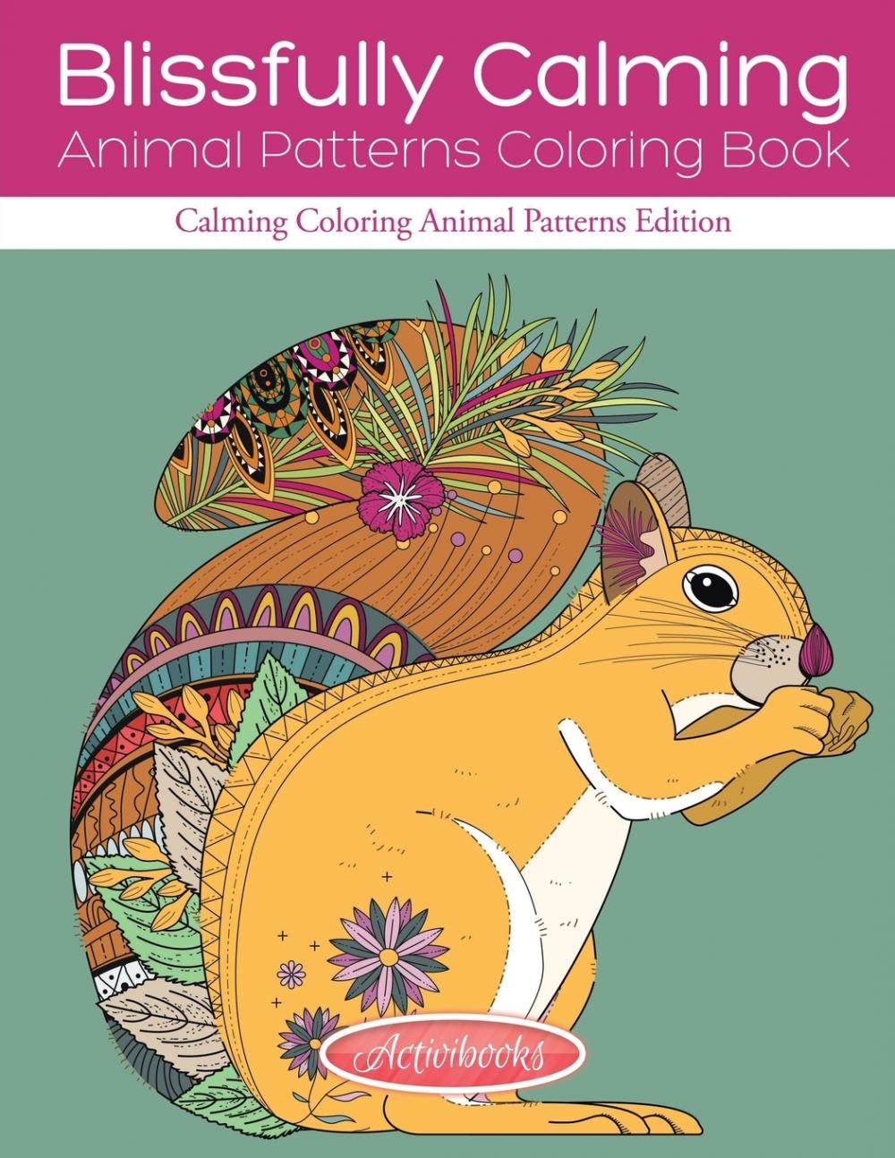 【预售 按需印刷】blissfully calming animal patterns coloring