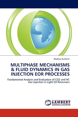 【预售 按需印刷】MULTIPHASE MECHANISMS & FLUID DYNAMICS IN GAS INJECTION EOR PROCESSES