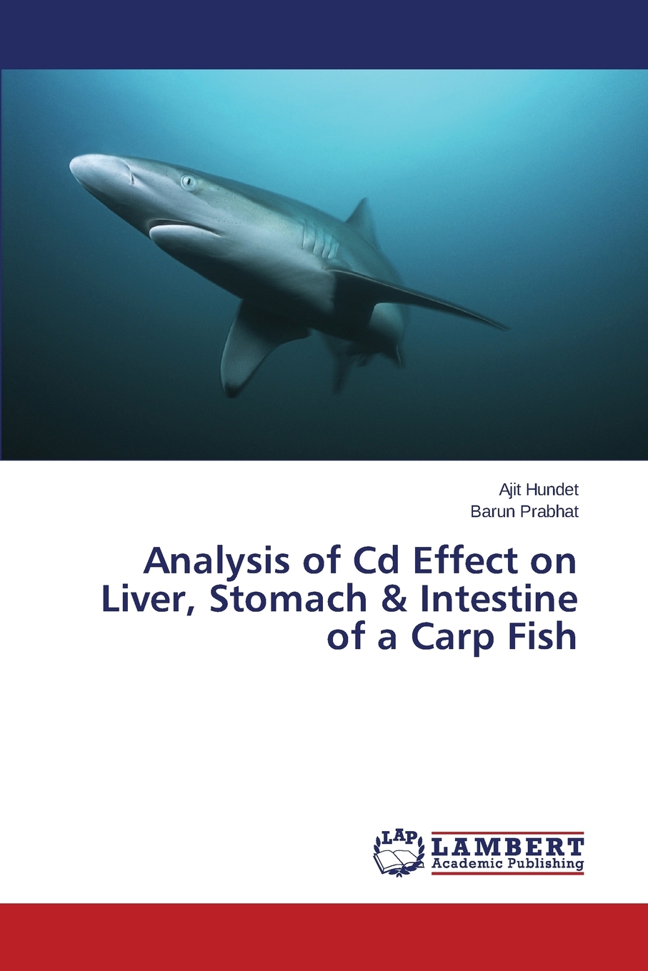 【预售按需印刷】Analysis of Cd Effect on Liver Stomach& Intestine of a Carp Fish