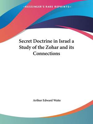 【预售 按需印刷】Secret Doctrine in Israel a Study of the Zohar and its Connections