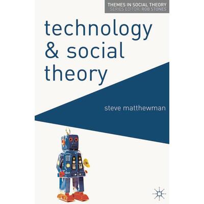 预售 Technology and Social Theory英文原版 Bloomsbury