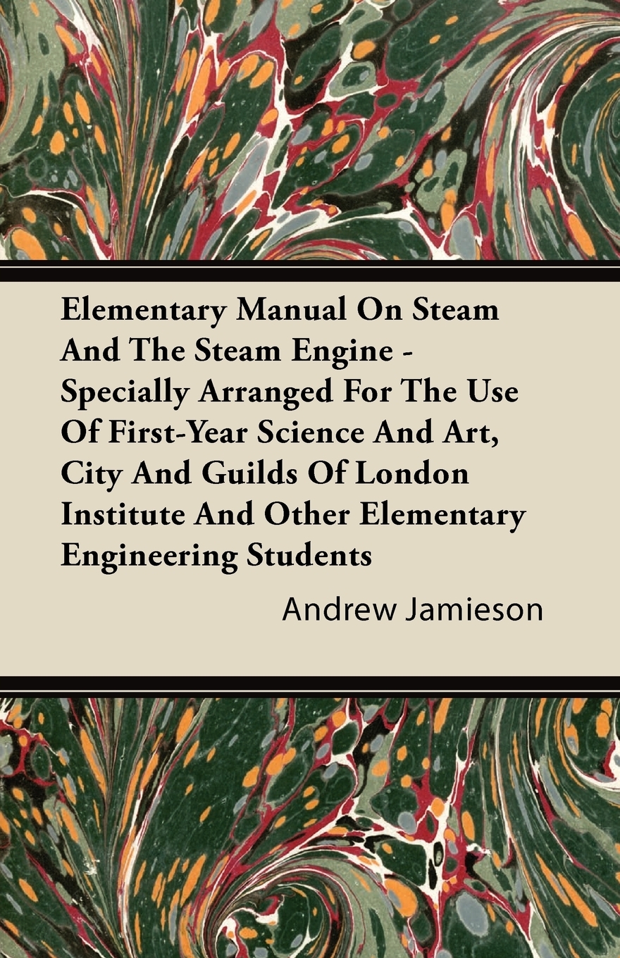 【预售按需印刷】Elementary Manual on Steam and the Steam Engine- Specially Arranged for the Use of First-Year Scien