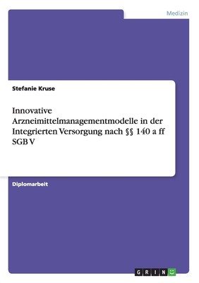 预售 按需印刷Innovative Arzneimittelmanagementmodelle in der Integrierten Versorgung nach §§ 140 a ff SGB V德语ger