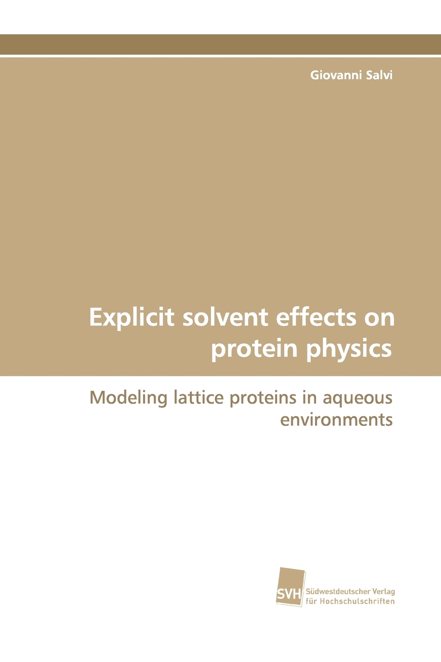 【预售 按需印刷】Explicit Solvent Effects on Protein Physics