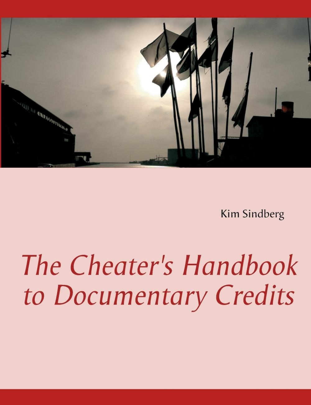 预售按需印刷 The Cheater s Handbook to Documentary Credits