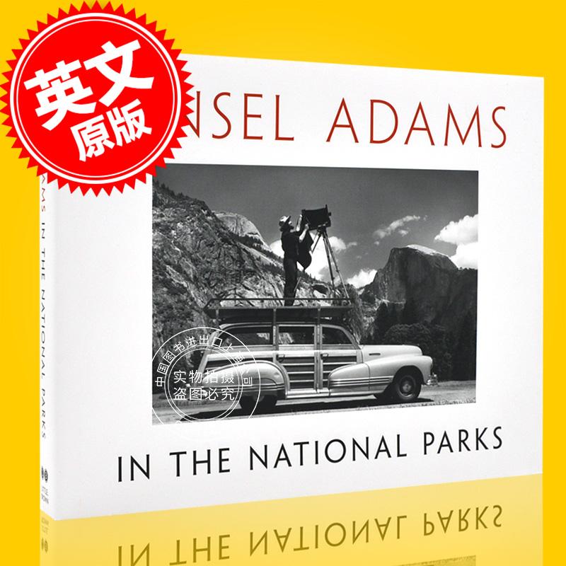 安塞尔亚当斯在**公园英文原版 Ansel Adams in the National Parks美国原野原生态摄影集黑白作品摄影艺术精装中图-封面