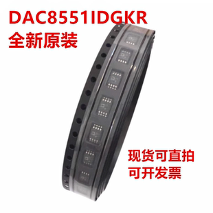 DAC8551IDGKR DAC8551IDGK 丝印D81 封装MSOP-8 全新原装