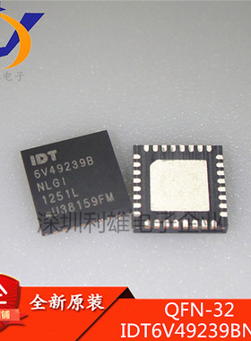 IDT6V49239BNLGI IDT6V49239B 6V49239B QFN-32 全新原装