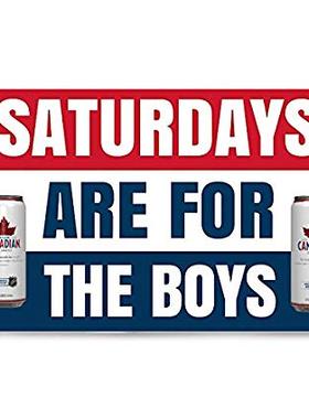 2But Saturdays are for The Boys Molson 亚马逊 WISH EBAY热卖