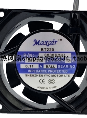 全新Maxair BT220 8038B2H/HL 220V 0.11A 18W 8038 机柜散热风扇
