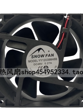 全新原装 SNOWFAN 12CM YY12038M48B 48V 0.72A 双滚珠散热风扇