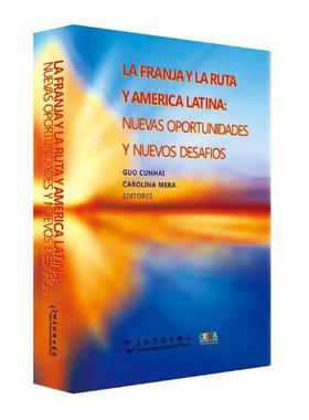 La franja y la ruta y america latina：nuevas oportunidades y nuevos desafios 书 经济 书籍