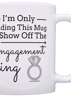 订婚Only Holding Mug to Show Off Ring Engaged钻戒马克杯