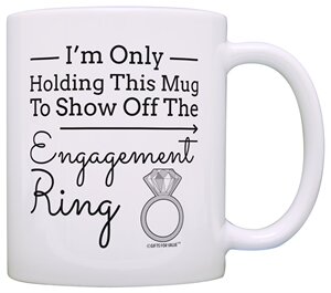 订婚Only Holding Mug to Show Off Ring Engaged钻戒马克杯