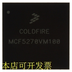 MCF5270VM100原装现货.原装现货