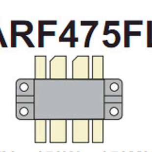 现货供应Microsemi/ARF475FL RF PWR MOSFET500V10A DIE原装正品