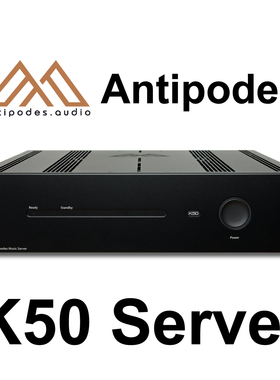 Antipodes K50 roon core 核心roon ready DLNA HQ Player