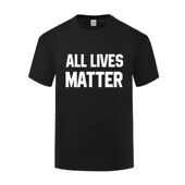 创意短袖 圆领棉T恤男宽松 All 新款 Lives Matter滑稽搞笑口号标语