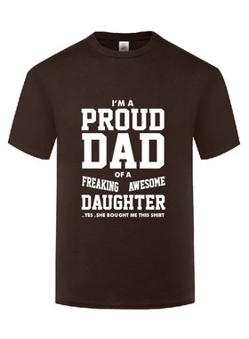 爸爸礼物创意滑稽T恤 Proud Dad of A Freaking Awesome Daughter