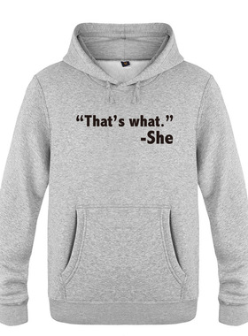 搞笑男式卫衣 That's What She Said - Funny Quote Slogan Joke