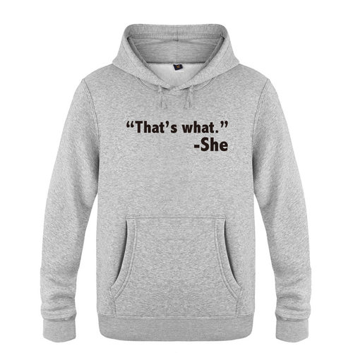搞笑男式卫衣 That's What She Said - Funny Quote Slogan Joke