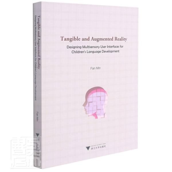 书籍正版 Tangible and augmented reality:designing multisensory user interfaces fo  浙江大学出版社 社会科学 9787308216180