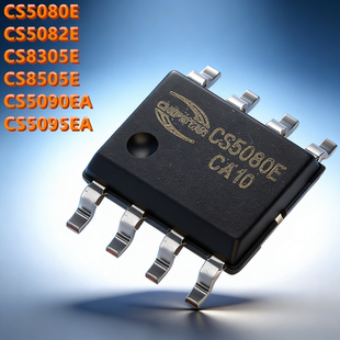 原装 CS5080E CS5082E CS5090 CS5095 CS8305 E EA 贴片SOP8