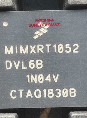 MIMXRT1052DVL6B  BGA封装  微处理器芯片 全新原装IC 询价 现货